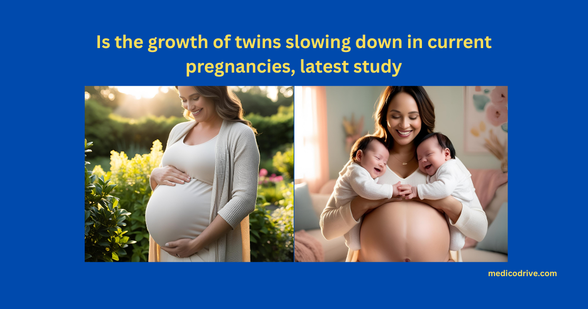 Is the growth of twins slowing down in current pregnancies, latest study 1 growth of twins slowing down in current pregnancies