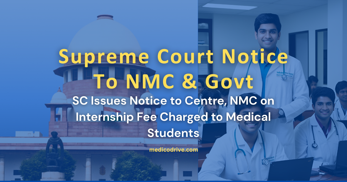SC Issues Notice to Centre, NMC on Internship Fee Charged to Medical Students