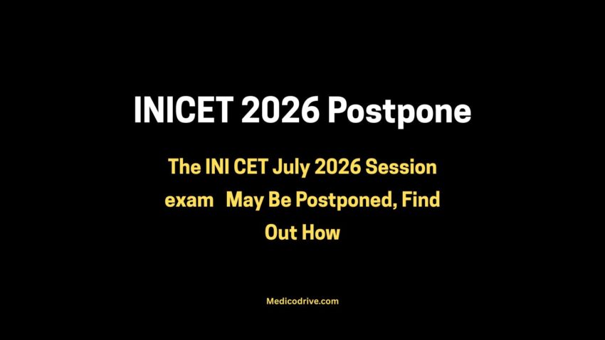 INI CET 2026 Postponement Update: The July Session Exam May Be Postponed, Find Out How