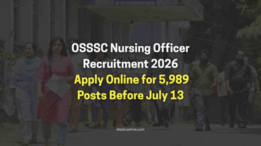 OSSSC Nursing Officer Recruitment 2026 Apply Online for 5,989 Posts Before July 13